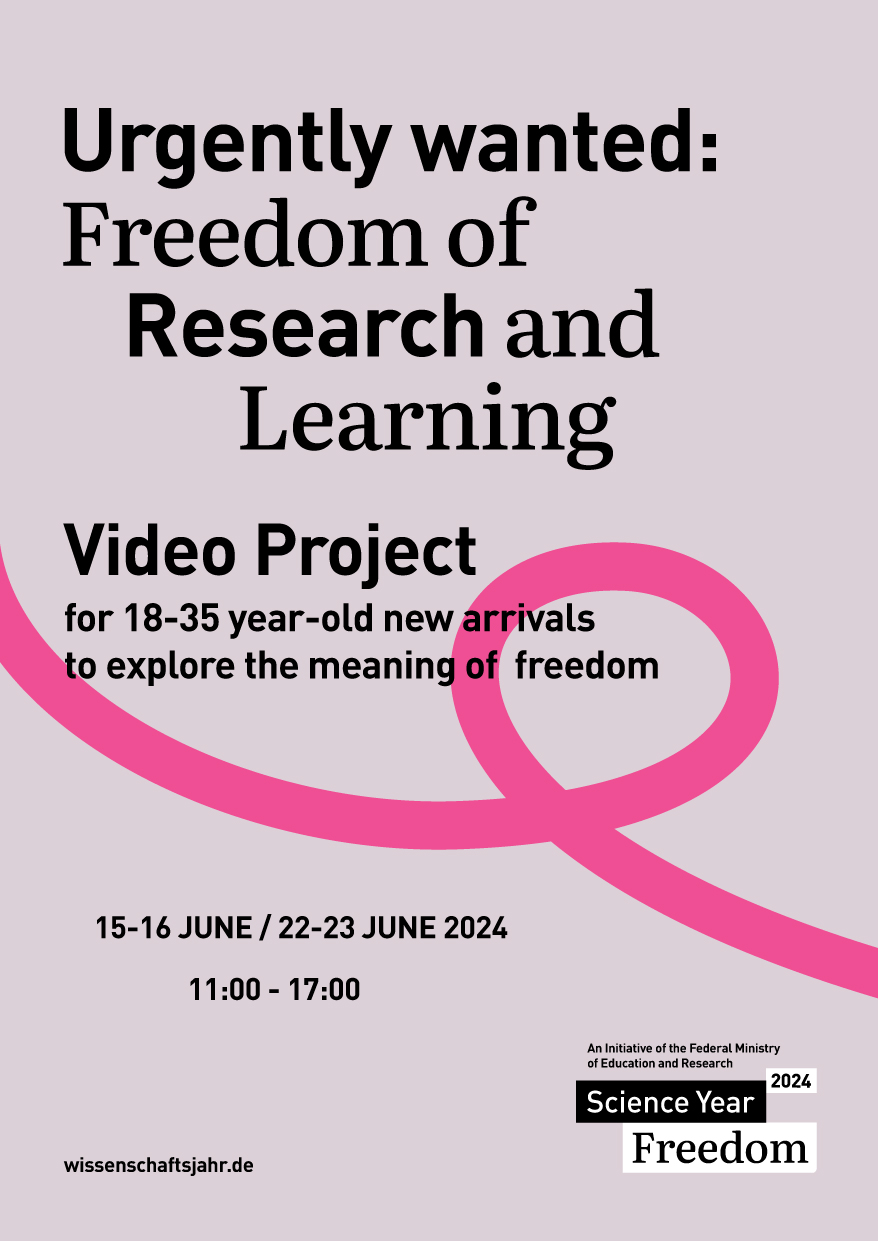 Poster titled 'Urgently wanted: Freedom of Research and Learning.' It promotes a video project for 18-35 year-old new arrivals to explore the meaning of freedom. The event dates are 15-16 June and 22-23 June 2024, from 11:00 to 17:00. The background is light purple with a prominent pink ribbon-like graphic. The bottom right corner features the 'Science Year 2024 Freedom' logo, an initiative of the Federal Ministry of Education and Research. The URL 'wissenschaftsjahr.de' is at the bottom left.