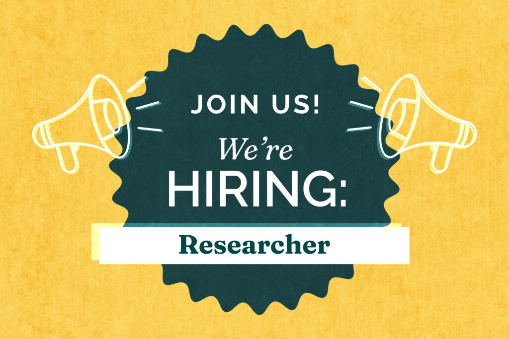A job advertisement with a yellow background featuring two megaphones and a dark green badge in the center. The text reads, "Join us! We're HIRING: Researcher" in a mix of white and dark green fonts.