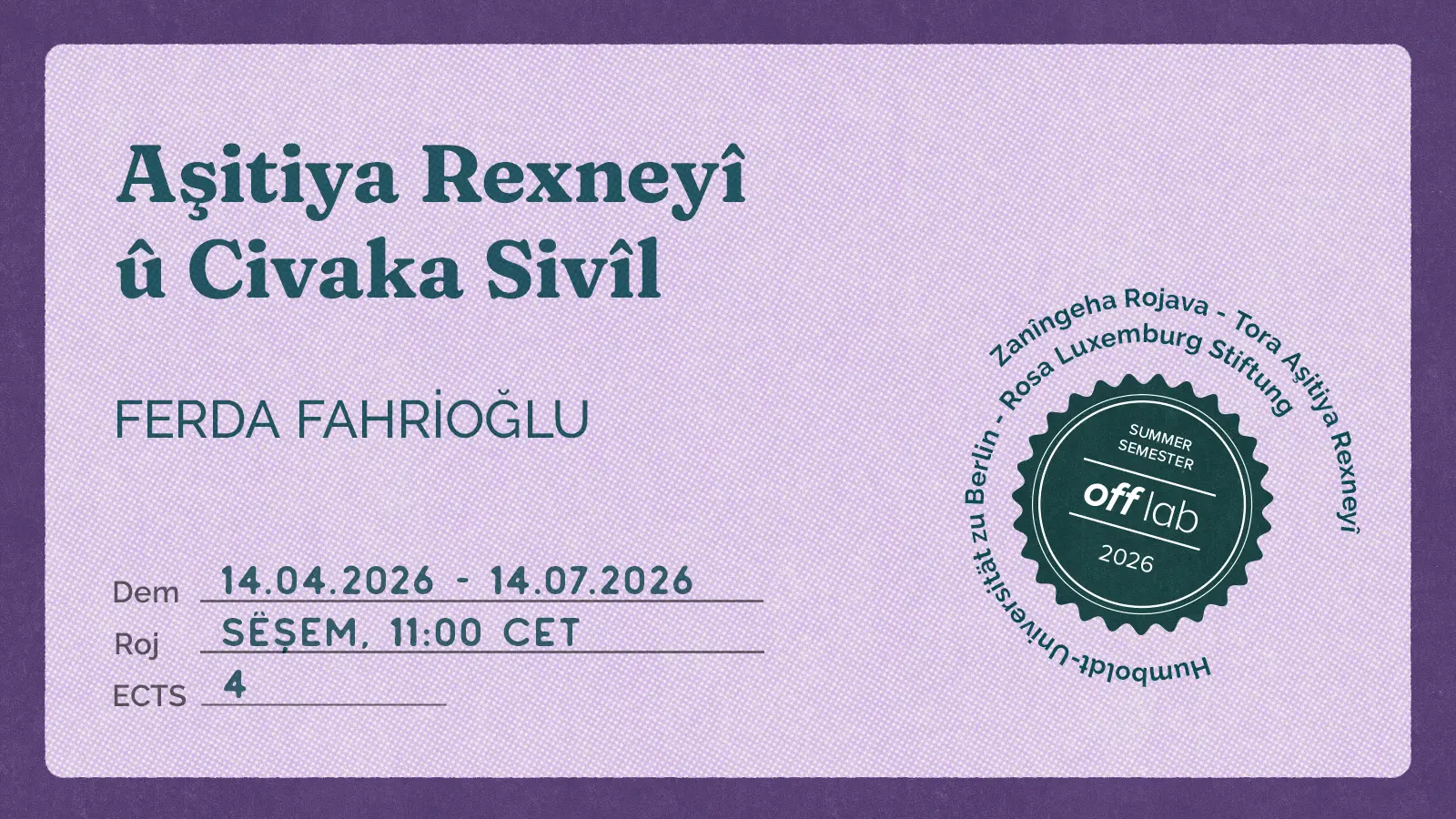 SS26-Critical-Peace Promotional graphic for the course “Critical Peace and Civil Society” by Ferda Fahrioğlu in Kirmanji.